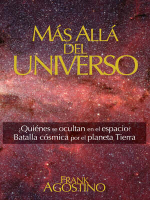 cover image of Más Allá del Universo: ¿QUIÉNES SE OCULTAN EN EL ESPACIO? BATALLA CÓSMICA POR EL PLANETA TIERRA